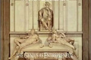 Michelangelo at San Lorenzo The Genius as Entrepreneur Wallace